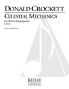 Donald Crockett, Celestial Mechanics Oboe and String Quartet Partitur + Stimmen