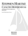 Stephen Hartke, Cancs Modernistas Soprano and Guitar and Violoncello Buch