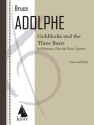 Bruce Adolphe, Goldilocks and the Three Bears Voice and Chamber Ensemble Partitur + Stimmen