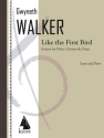 Gwyneth Walker, Like the First Bird Flute, Clarinet and Piano Partitur + Stimmen