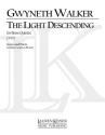Gwyneth Walker, The Light Descending Blechblserquintett Partitur + Stimmen