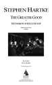 Stephen Hartke, The Greater Good: Opera in Two Acts Orchestra Partitur