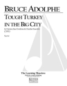 Bruce Adolphe, Tough Turkey in the Big Sky Narrator and Six Players Partitur