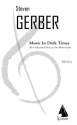 Steven R. Gerber, Music in Dark Times Orchestra Partitur