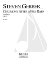 Steven R. Gerber, Ceremony After a Fire Raid SATB a Cappella Chorpartitur