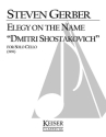 Steven R. Gerber, Elegy on the Name Dimitri Shostakovich Cello Buch