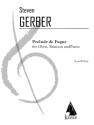 Steven R. Gerber, Prelude and Fugue for Oboe, Bassoon and Piano Oboe, Bassoon and Piano Partitur + Stimmen