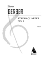 Steven R. Gerber, String Quartet No. 5 Streichquartett Partitur