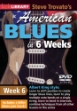 Steve Trovato's American Blues in 6 Weeks Gitarre DVD
