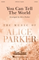 You Can Tell the World SATB a Cappella Chorpartitur