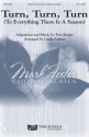 Linda Palmer, Turn, Turn, Turn SATB Chorpartitur