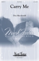 Don MacDonald, Carry Me SA Chorpartitur