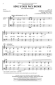 Joseph M. Martin, Sing Your Way Home SATB a Cappella Chorpartitur