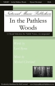 Michael Cleveland, In the Pathless Woods SSAA Chorpartitur