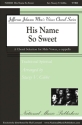 Traditional, His Name So Sweet TTBB Chorpartitur