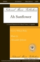 Alexander Johnson, Ah, Sunflower! SATB a Cappella Chorpartitur
