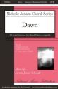 Steven James Schmidt, Dawn SATB Chorpartitur