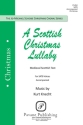 Kurt Knecht, A Scottish Christmas Lullaby SATB Chorpartitur