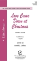 David Dickau, Love Came Down at Christmas SATB Chorpartitur