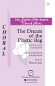 Warren Lee, The Dream of the Plastic Bag SSA Chorpartitur