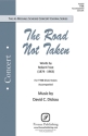 David Dickau, The Road Not Taken TTBB Chorpartitur