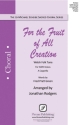 For the Fruit of All Creation SATB a Cappella Chorpartitur