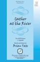 Brian Tate, Gather at the River SATB a Cappella Chorpartitur