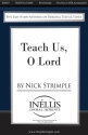 Nick Strimple, Teach Us, O Lord SATB or 2 Part Vocal Chorpartitur