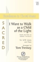 Kathleen Thomerson, I Want to Walk as a Child of the Light SATB Chorpartitur