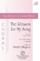 Bradley Ellingboe, The Reason for My Song SATB Divisi Chorpartitur