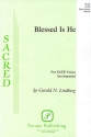 Gerald N. Lindberg, Blessed Is He SATB Chorpartitur