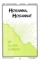 Lloyd Larson, Hosanna, Hosanna! 2-Part Unison Choir Chorpartitur