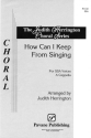 How can I keep from Singing? SSA Chorpartitur