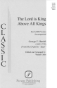 Georg Friedrich Hndel, The Lord Is King Above All Kings (from Saul) SATB Chorpartitur