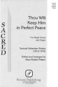 Samuel Wesley, Thou Wilt Keep Him SATB and Organ Chorpartitur