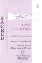 Allan Robert Petker, Love Never Ends SATB Chorpartitur
