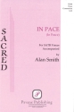 Alan Smith, In Pace (In Peace) SATB Chorpartitur