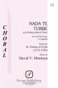 David Montoya, Nada Te Turbe SATB Chorpartitur
