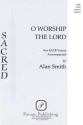 Alan Smith, O Worship the Lord SATB Chorpartitur