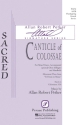 Allan Robert Petker, Canticle of Colossae SATB Chorpartitur