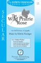 Edwin Fissinger, The Wild Prairie Rose SSATB a Cappella Chorpartitur