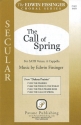 Edwin Fissinger, The Call of Spring SATB Chorpartitur