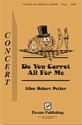 Allan Robert Petker, Do You Carrot All for Me SATB Chorpartitur