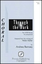 Through the Dark SATB Chorpartitur
