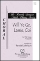 Will Ye Go, Lassie, Go? TTBB a Cappella Chorpartitur