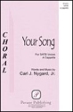Carl Nygard, Your Song SATB Chorpartitur