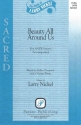 Larry Nickel, Beauty All Around Us SATB Chorpartitur