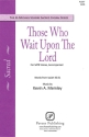 Kevin Memley, Those Who Wait upon the Lord SATB Chorpartitur