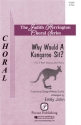 Emily John, Why Would a Kangaroo Sit? 2-Part Choir Chorpartitur