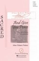Allan Robert Petker, And Give You Peace SATB Chorpartitur